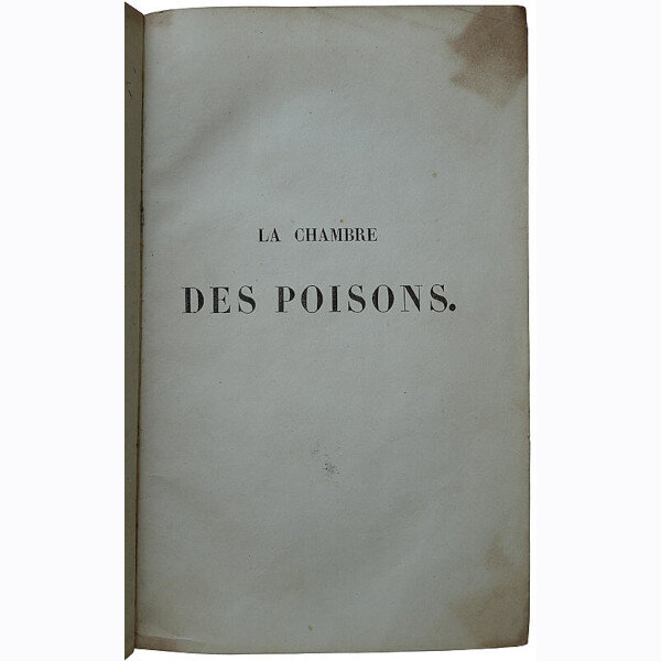 La chambre des poisons: histoire du temps de Louis XIV (1712) (1839 года издания на французском языке)